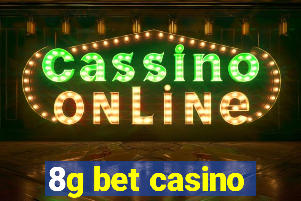 8g bet casino